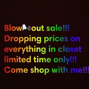 Blowout  sale everything must go!!!!